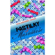 Pastilky z Marrákeše - Jitka Nadymáček Tinclová