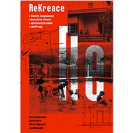 ReKreace - First Republic summer residences in the vicinity of Prague - David Vávra