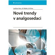 New trends in analgosedation - Jiří Slíva