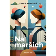 Na marších - Jarka Kubsová