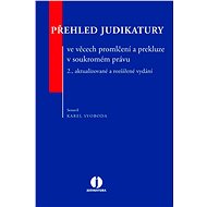 Přehled judikatury ve věcech promlčení a prekluze v soukromém právu - Karel Svoboda
