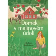 Domek v malinovém údolí - Barbora Majchráková