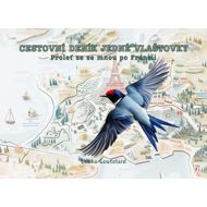 Travelogue of a Swallow - Fly with me in France - Lenka Goutelard