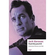 Osamělý poutník - Jack Kerouac