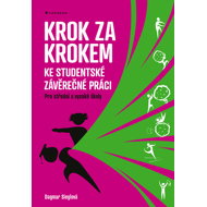 Step by step to the student thesis - Dagmar Sieglová