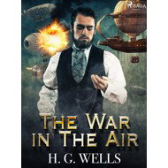 The War in The Air - H. G. Wells