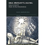 Bible, křesťanství a kultura - 