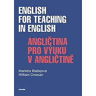 English for Teaching in English / Angličtina pro výuku v angličtině - Markéta Blažejová  William Crossan