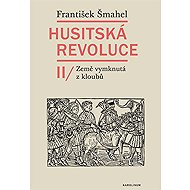 Husitská revoluce II - František Šmahel