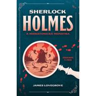 Sherlock Holmes a miskatonická monstra - James Lovegrove