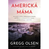 Americká máma - Gregg Olsen