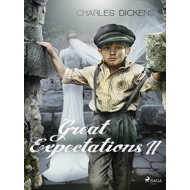 Great Expectations II - Charles Dickens