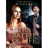 The Battle of Life - Charles Dickens