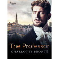 The Professor - Charlotte Bronte