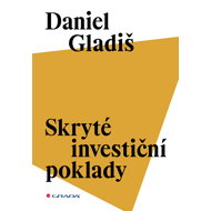 Hidden investment treasures - Daniel Gladiš