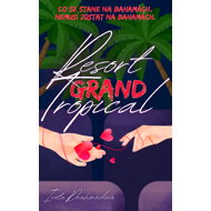 Resort Grand Tropical - Iveta Drahorádová