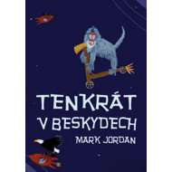That time in Beskydy - Mark Jordan