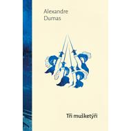 Tři mušketýři - Alexandre Dumas