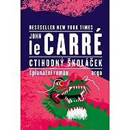 Ctihodný školáček - John Le Carré