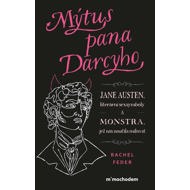 The Myth of Mr. Darcy - Rachel Feder