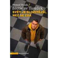The world is more complicated than it seems - Břetislav Tureček