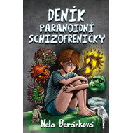 Diary of a paranoid schizophrenic - Nela Beránková