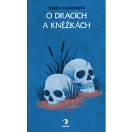 About dragons and priestesses - Tereza Kadečková