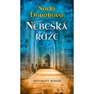 Heavenly Rose - Naďa Horáková