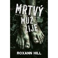 Mrtvý muž žije - Roxann Hill