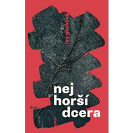 The worst daughter - Iva Gecková
