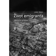 Život emigranta - Jaroslav Najman
