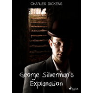 George Silverman's Explanation - Charles Dickens