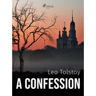 A Confession - Leo Tolstoy
