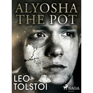 Alyosha the Pot - Leo Tolstoy