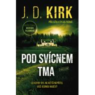 Pod svícnem tma - J. D. Kirk