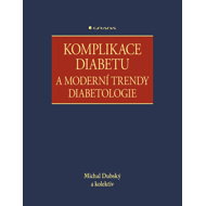Complications of diabetes and modern trends in diabetology - kolektiv a
