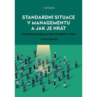Standard situations in management and how to play them - Vojtěch Bednář