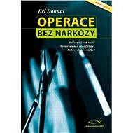 Operace bez narkózy - Jiří Dohnal