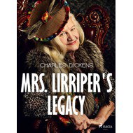 Mrs. Lirriper's Legacy - Charles Dickens