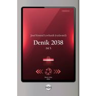 Diary 2038. Volume 3. - Josef Konrad Lewhardt