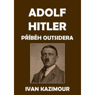 Adolf Hitler - Ivan Kazimour