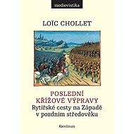Poslední křížové výpravy - Loïc Chollet