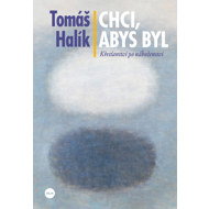 I want you to be - Tomáš Halík