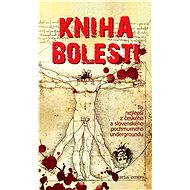 Kniha bolesti - kolektív autorov