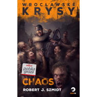 Wrocław Rats: Chaos - Robert J. Szmidt