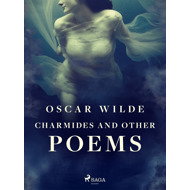 Charmides and Other Poems - Oscar Wilde