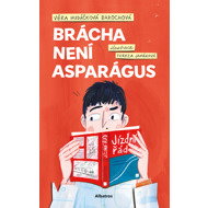 Brother is not an asparagus - Věra Hudáčková Barochová