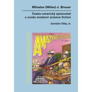 Miloslav (Miles) J. Breuer - Jaroslav Olša
