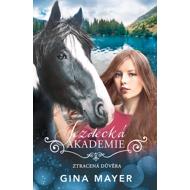 Riding Academy- Lost Trust - Gina Mayer
