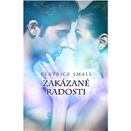 Zakázané radosti - Bertrice Small